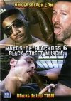 Citebeur, Matos De Blackoss 6: Black Street Muscle