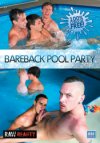 Raw Reality, Bareback Pool Party